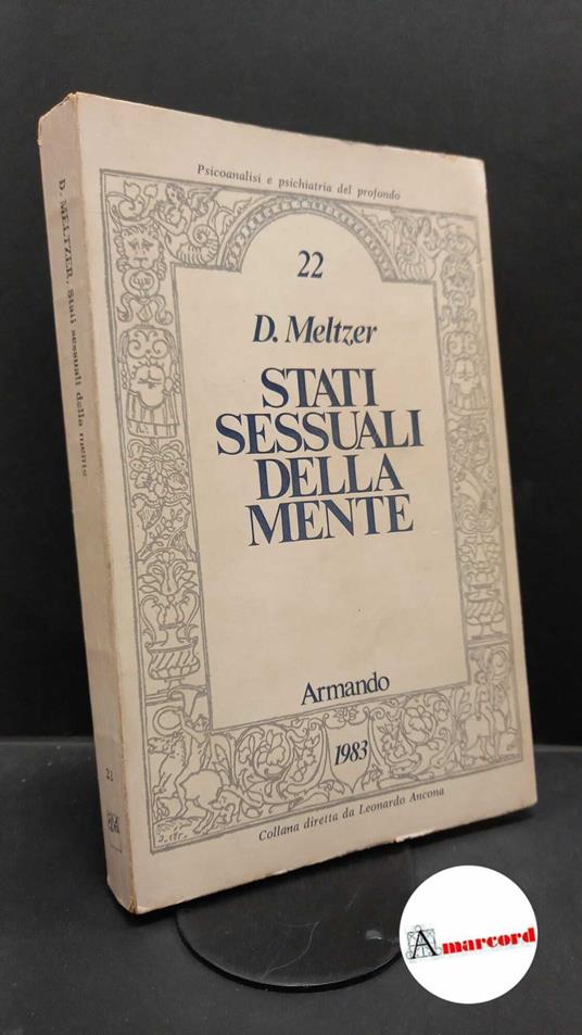 Meltzer, Donald. , and Di Chiara, Giuseppe. Stati sessuali della mente Roma A. Armando, 1975 - Donald Meltzer - copertina