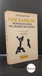 Anati, Emmanuel. Har Karkom : montagna sacra nel deserto dell'esodo. Milano Jaca book, 1984