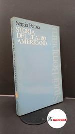 Perosa, Sergio. Storia del teatro americano Milano Bompiani, 1982