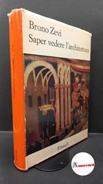 Zevi Bruno, Saper vedere l'architettura, Einaudi, 1948
