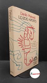Mainardi, Danilo. Lo zoo aperto : seconda serie. Milano Rizzoli, 1984. Prima edizione con dedica dell'autore