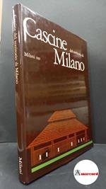 Alpago-Novello, Adriano. , Perogalli, Carlo. , Ente provinciale per il turismo. Cascine del territorio di Milano Segrate Milani, 1977