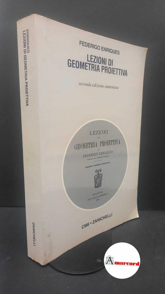 Enriques, Federigo. Lezioni di geometria proiettiva Bologna Zanichelli, 1996 - Federigo Enriques - copertina