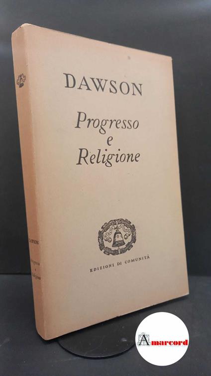 Dawson, Christopher. , and Foà, Luciano. Progresso e religione Milano Edizioni di comunità, 1948 - Christopher Dawson - copertina