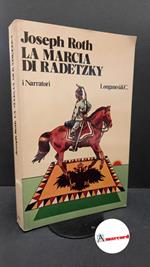 Roth, Joseph. , and Magris, Claudio. La marcia di Radetzky : romanzo. Milano Longanesi, 1978