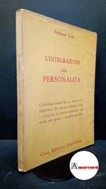 Storr, Anthony. , and Trevi, Mario. , D'Agostino Schanzer, Amalia. L'integrazione della personalità Roma Astrolabio, 1969