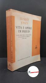 Vita e opere di Freud volume 1.: Gli anni della formazione e le grandi scoperte : 1856-1900. Milano Il Saggiatore, 1964