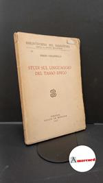 Chiappelli, Fredi. Studi sul linguaggio del Tasso epico Firenze Le Monnier, 1957