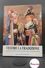 Conti, Chiara. , Cordero, Mario. , Museo civico. Vestire la tradizione : bambole etnografiche lenci del Museo civico di Cuneo. Cuneo Rotary club, 1986