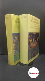 Stoneman, Richard. , Gargiulo, Tristano. Il romanzo di Alessandro volume 1 e 2 Milano Fondazione Lorenzo Valla, 2007