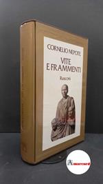 Cornelius Nepos. , and Sartori, Antonio. Vite e frammenti Milano Rusconi, 1980 prima edizione