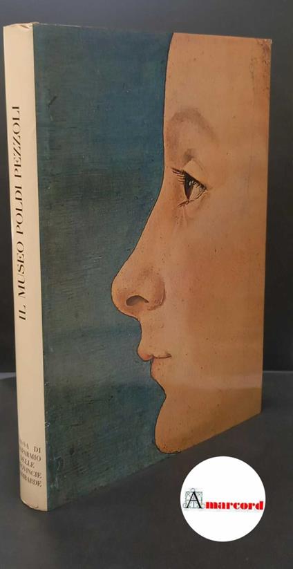 Gregorietti, Guido. Il museo Poldi Pezzoli Milano Cassa di risparmio delle province lombarde, 1972 - copertina