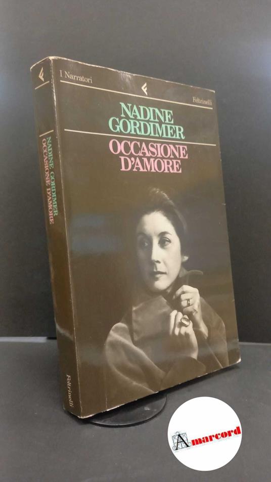 Gordimer, Nadine. , and Paolini, Pier Francesco. Occasione d'amore : romanzo. Milano Feltrinelli, 1984. prima edizione - Nadine Gordimer - copertina