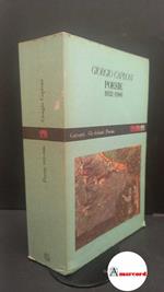 Caproni, Giorgio. Poesie 1932-1986 Milano Garzanti, 1995