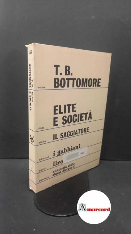 Bottomore, Thomas Burton. , and Rispoli, Elisabetta. Élite e società Milano Il saggiatore, 1967 - copertina