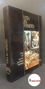 Vita in Veneto : feste, riti, usanze, tradizioni popolari. Bergamo Walk Over, 1981
