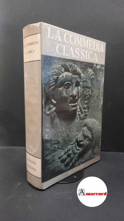 Sophocles. , Plautus, Titus Maccius. , Euripides. , Aristophanes. , Terentius Afer, Publius. , Herodas. , Menander. , Marzullo, Benedetto. , Eupolis. , Epicharmus. , Crates : Mallota. La commedia classica : Epicarmo, Cratino, Cratete, Ferecrate, Eupo - copertina