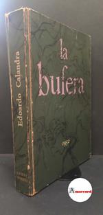 Calandra, Edoardo. , and Croce, Benedetto. , Gustavino. La bufera : romanzo. Torino Satet, Soc. An. Tip. Ed. Torinese, 1952