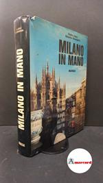 Lopez, Guido. , and Severgnini, Silvestro. Milano in mano Milano Mursia, 1976