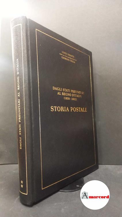 Storia postale 2: Dagli stati preunitari al Regno d'Italia (1859-1862) , 1999 - copertina