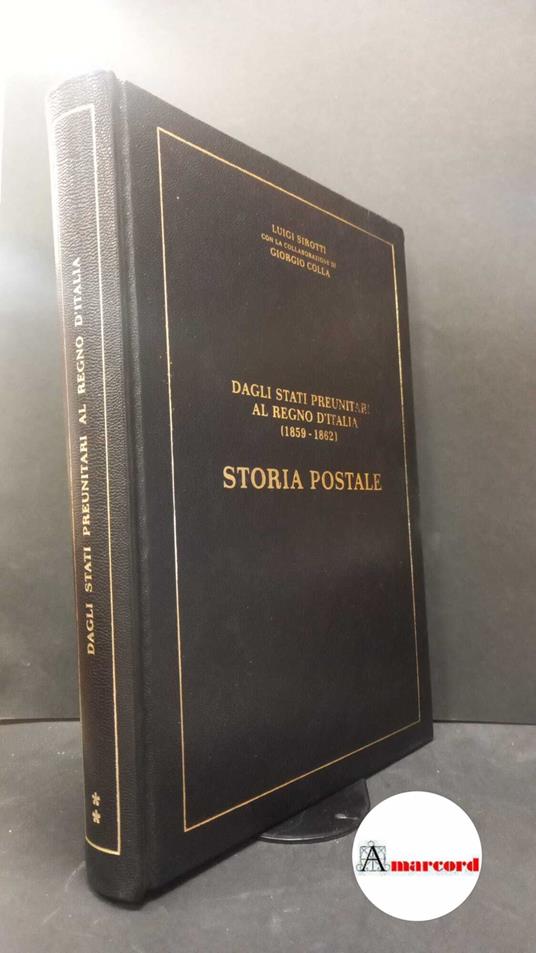 Storia postale 2: Dagli stati preunitari al Regno d'Italia (1859-1862) , 1999 - copertina