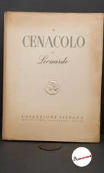 D'Ancona, Paolo. Il Cenacolo di Leonardo Milano A. Pizzi, 1955