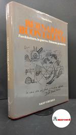 Fara, Amelio. Bernardo Buontalenti : l'architettura, la guerra e l'elemento geometrico. Genova Sagep, 1988