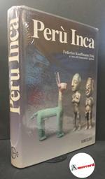 Kauffmann Doig, Federico. , and Ligabue, Giancarlo. , Polia, Mario. , Domenici, Davide. Perû, Inca Venezia Erizzo, 1995