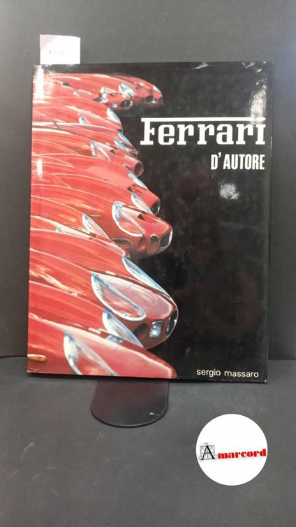 Massaro, Sergio. Ferrari d'Autore Mantova Ediauto, - copertina