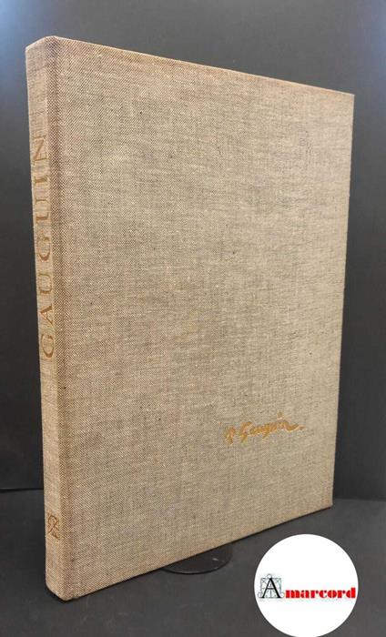 Gauguin, Paul. , and Goldwater, Robert. , Pigni, Lucia. Paul Gauguin Milano Garzanti, 1958 - Paul Gauguin - copertina
