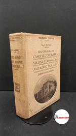 Casali, Icilio. Tipi originali di casette popolari, villini economici ed abitazioni rurali Milano U. Hoepli, 1915