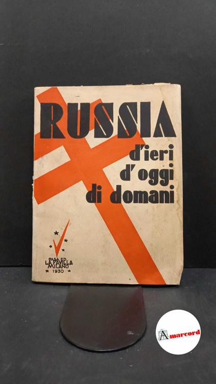 Russia d'ieri d'oggi di domani , 1930 - copertina