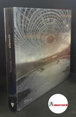 Thomas Jorion, Silencio, Editions de la Martiniere, 2013