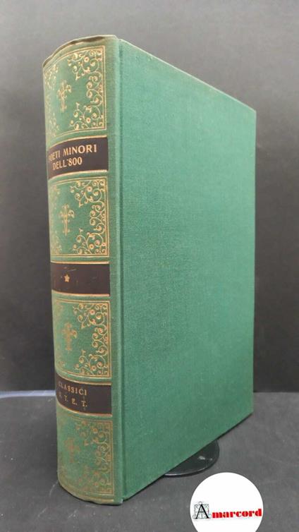 Poeti minori dell'Ottocento. a cura di Petronio Giuseppe. UTET. 1959 - Giuseppe Petronio - copertina