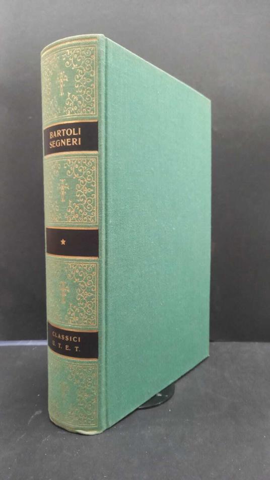 Bartoli Daniello e Segneri Paolo. Prose scelte a cura di Mario Scotti. UTET. 1967 - Daniello Bartoli - copertina