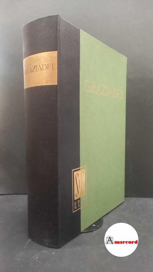 Graziadei, Antonio. , and Ridolfi, Mauro. Scritti scelti di economia Torino Unione tipografico-editrice torinese, 1969 - Antonio Graziadei - copertina