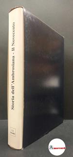 AA. VV. Storia dell'Ambrosiana: Il Novecento. IntesaBci. 2002 - I