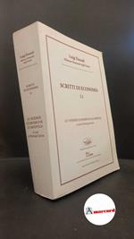 Einaudi, Luigi, 1: Scritti di economia. 1: Le vicende economiche di un'epoca, Banca d'Italia, 2018