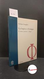 Semplici, Stefano. La logica e il tempo : il nuovo pensiero e Hegel. Genova Marietti, 1992