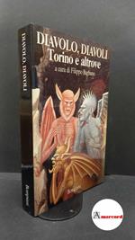 Barbano, Filippo. Diavolo, diavoli Torino e altrove Milano Bompiani, 1988