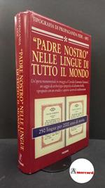 Padre Nostro nelle lingue di tutto il mondo Casale Monferrato Piemme, 1955