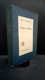 Sherrington, Charles Scott. , and Pinna-Pintor, Jole. Uomo e natura Torino Boringhieri, 1960
