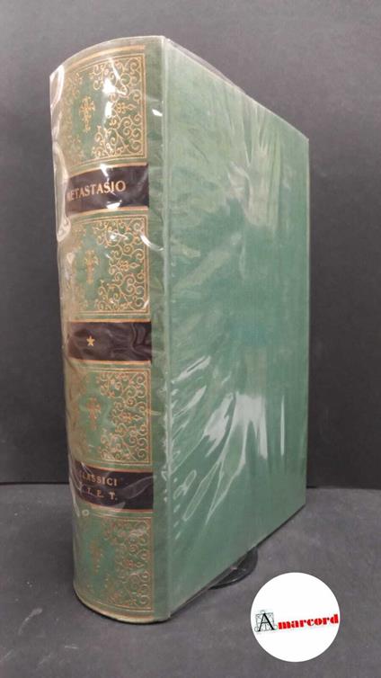 Metastasio Pietro. Opere scelte. a cura di Franco Gavazzeni. UTET. 1968 - Pietro Metastasio - copertina