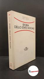 Ritter, Gerhard A.. , and Gaeta, Lorenzo. , Viscomi, Antonio. Storia dello Stato sociale Roma etc.! GLF editori Laterza, 2003