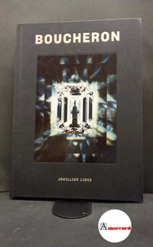 Boucheron. Joaillier libre. La Martiniere, 2018 - copertina