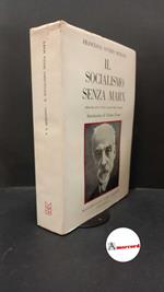 Merlino, Francesco Saverio. , and Frosini, Vittorio. , Venturini, Aldo. Il socialismo senza Marx : studi e polemiche per una revisione della dottrina socialista (1897-1930). Bologna Boni, 1974