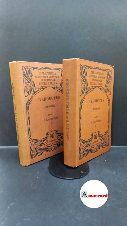 Herodotus. , and Kallenberg, Hermann. , Dietsch, Heinrich Rudolf. Herodoti Historiarum libri 9 Lipsiae in aedibus B. G. Teubneri, 1903 - Erodoto - copertina