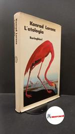 Lorenz, Konrad. L'etologia : fondamenti e metodi. Torino Boringhieri, 1980