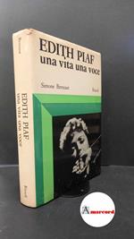 Berteaut, Simone. , and Bianciardi, Luciano. Edith Piaf : una vita, una voce. Milano Rizzoli, 1970