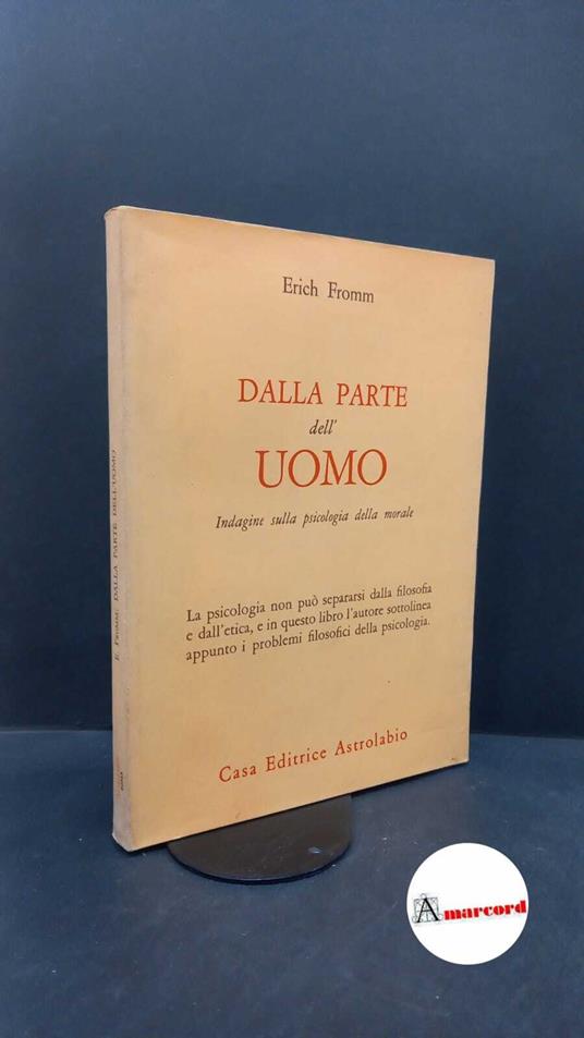 Fromm Erich. Dalla parte dell'uomo. Astrolabio. 1971-I - Erich Fromm - copertina